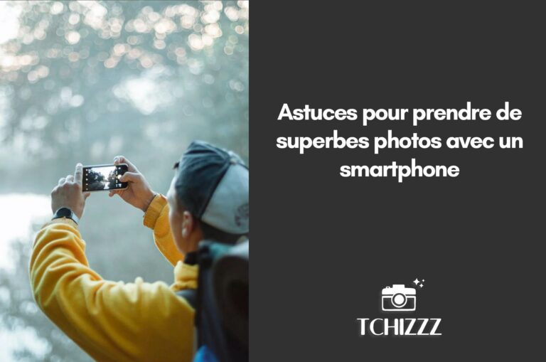 Astuces photo smartphone